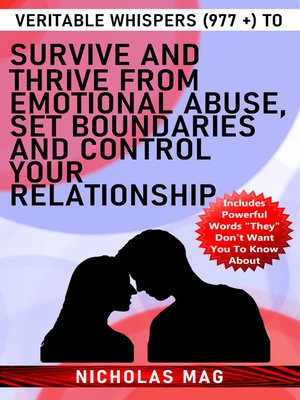 cover image of Veritable Whispers (977 +) to Survive and Thrive From Emotional Abuse, Set Boundaries and Control Your Relationship